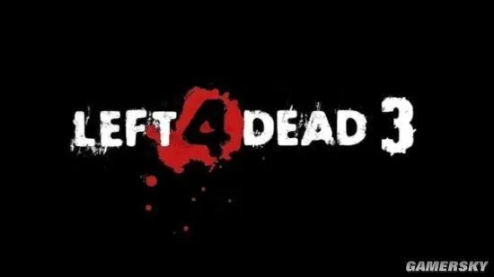 Left 4 Dead 3确认取消？2025年最新传闻与社区自制续作实测